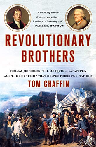 cover image Revolutionary Brothers: Thomas Jefferson, the Marquis de Lafayette, and the Friendship That Helped Forge Two Nations