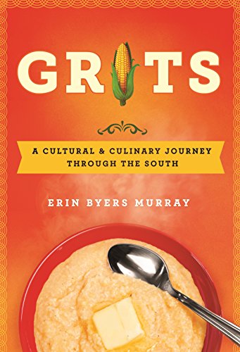 cover image Grits: A Cultural & Culinary Journey Through the South