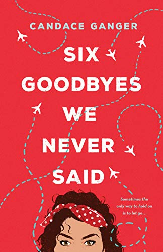 cover image Six Goodbyes We Never Said