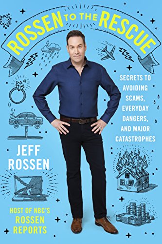 cover image Rossen to the Rescue: Secrets to Avoiding Scams, Everyday Dangers, and Major Catastrophes 