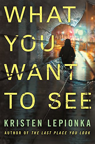 cover image What You Want to See: A Roxane Weary Mystery