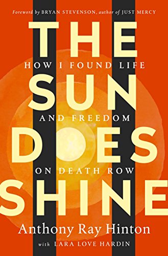 cover image The Sun Does Shine: How I Found Life and Freedom on Death Row