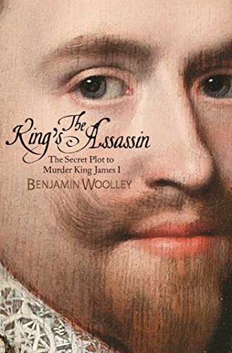 cover image The King’s Assassin: The Secret Plot to Murder King James I