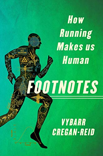 cover image Footnotes: How Running Makes Us Human 