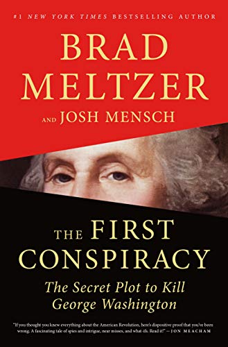 cover image The First Conspiracy: The Secret Plot Against George Washington and the Birth of American Counterintelligence