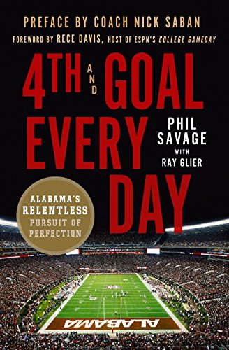 cover image 4th and Goal Every Day: Alabama’s Relentless Pursuit of Perfection