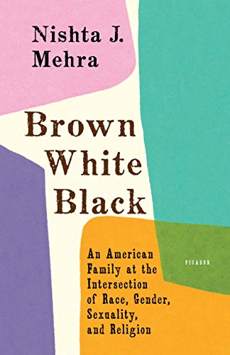 cover image Brown White Black: An American Family at the Intersection of Race, Gender, Sexuality, and Religion