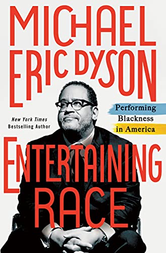 cover image Entertaining Race: Performing Blackness in America