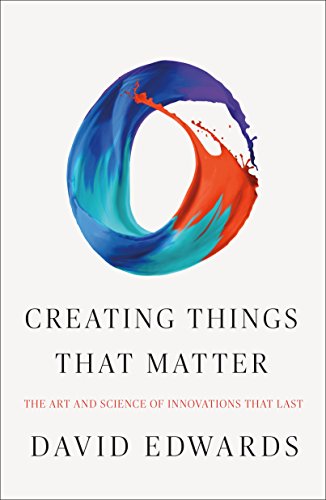 cover image Creating Things That Matter: The Art and Science of Innovations That Last 
