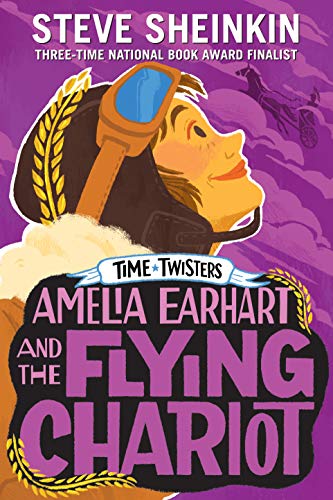 cover image Amelia Earhart and the Flying Chariot (Time Twisters)