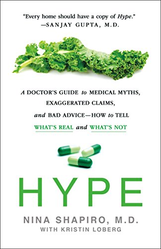 cover image Hype: A Doctor’s Guide to Medical Myths, Exaggerated Claims and Bad Advice—How to Tell What’s Real and What’s Not 