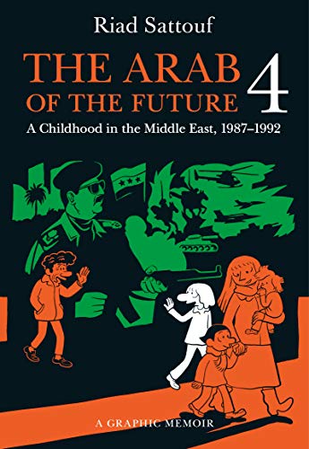 cover image The Arab of the Future 4: A Childhood in the Middle East, 1987–1992