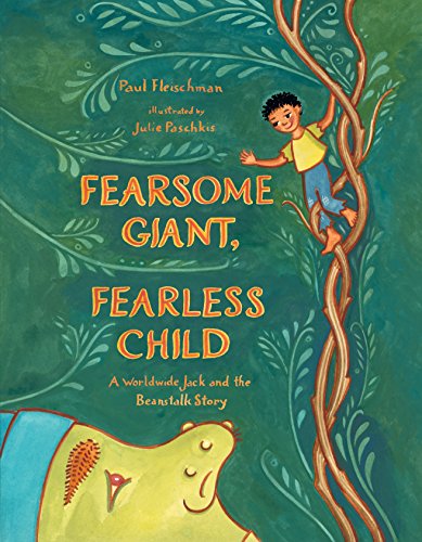 cover image Fearsome Giant, Fearless Child: A Worldwide Jack and the Beanstalk Story