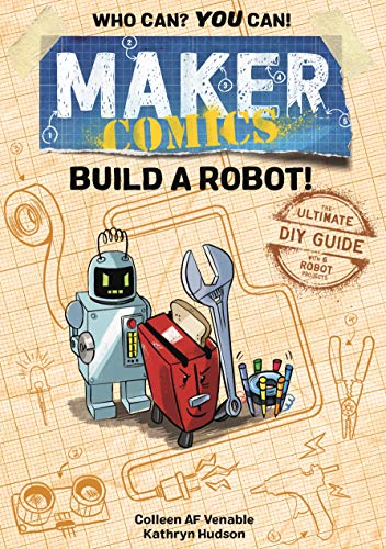 cover image Build a Robot! (Maker Comics)