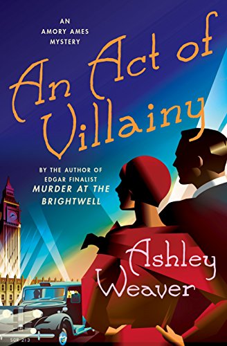 cover image An Act of Villainy: An Amory Ames Mystery