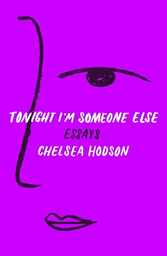 cover image Tonight I’m Someone Else: Essays