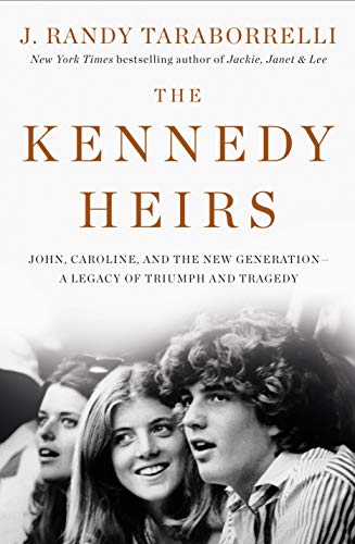 cover image The Kennedy Heirs: John, Caroline and the New Generation—a Legacy of Triumph and Tragedy