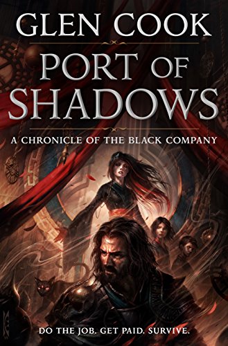 cover image Port of Shadows: A Novel of the Black Company