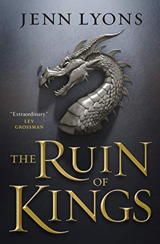 cover image The Ruin of Kings: A Chorus of Dragons, Book 1