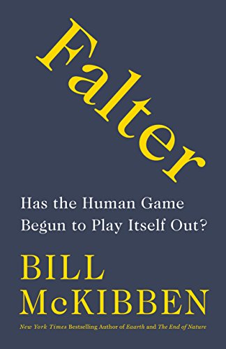 cover image Falter: Has the Human Game Begun to Play Itself Out? 
