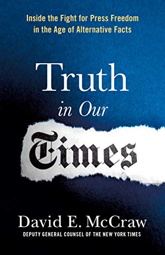 cover image Truth in Our Times: Inside the Fight for Press Freedom in the Age of Alternative Facts