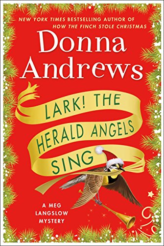 cover image Lark! The Herald Angels Sing: A Meg Langslow Mystery