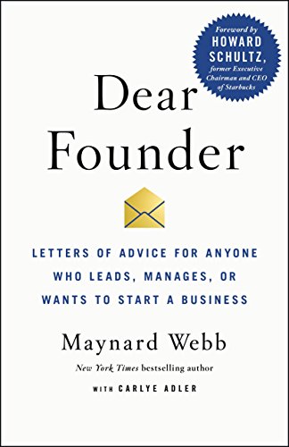 cover image Dear Founder: Letters of Advice for Anyone Who Leads, Manages, or Wants to Start a Business