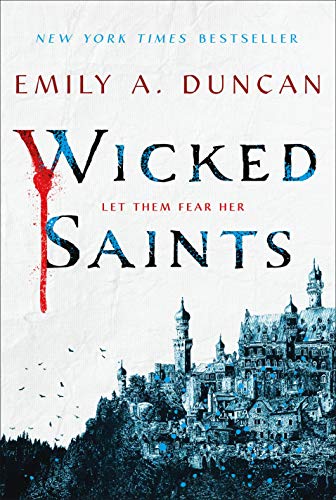 cover image Wicked Saints (Something Dark and Holy #1)