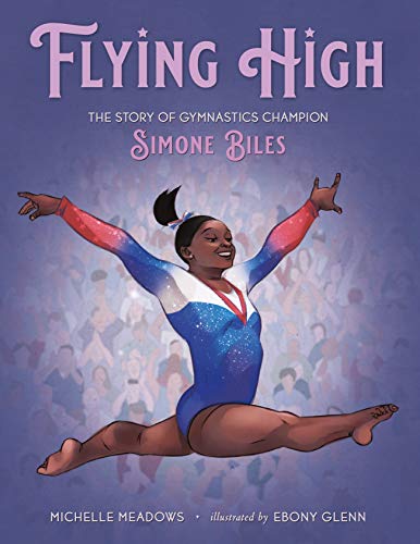 cover image Flying High: The Story of Gymnastics Champion Simone Biles (Who Did It First?)