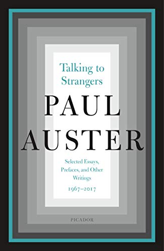 cover image Talking to Strangers: Selected Essays, Prefaces, and Other Writings, 1967-2017 