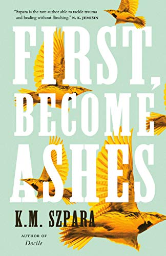 cover image First, Become Ashes