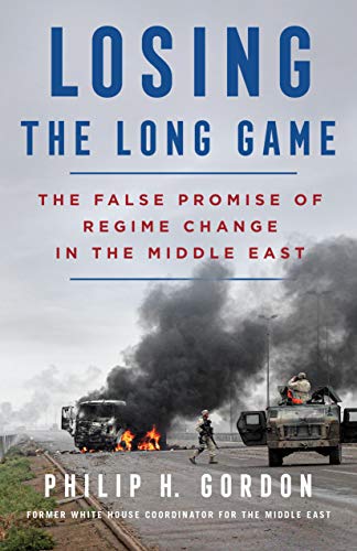 cover image Losing the Long Game: The False Promise of Regime Change in the Middle East