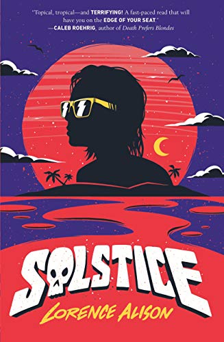 cover image Solstice: A Tropical Horror Comedy