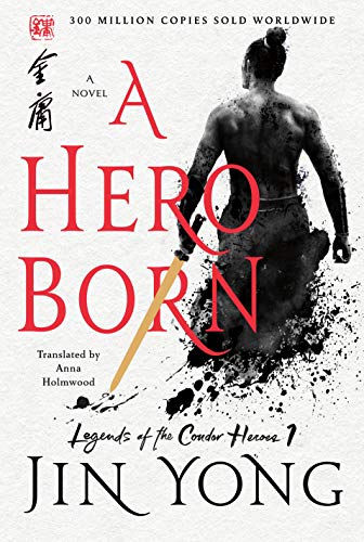 cover image A Hero Born: Legends of the Condor Heroes, Vol. 1