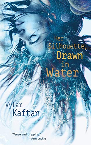 cover image Her Silhouette, Drawn in Water