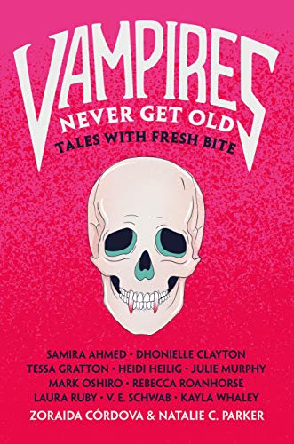 cover image Vampires Never Get Old: Tales with Fresh Bite 