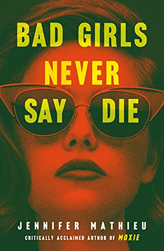 cover image Bad Girls Never Say Die