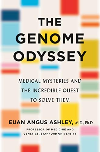 cover image The Genome Odyssey: Medical Mysteries and the Incredible Quest to Solve Them