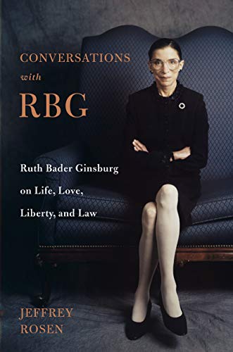 cover image Conversations with RBG: Ruth Bader Ginsburg on Life, Love, Liberty, and Law