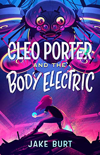 cover image Cleo Porter and the Body Electric