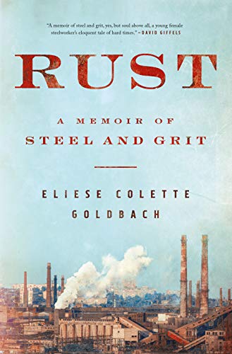 cover image Rust: A Memoir of Steel and Grit