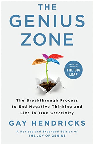 cover image The Genius Zone: The Breakthrough Process to End Negative Thinking and Live in True Creativity