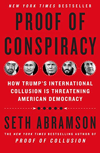 cover image Proof of Conspiracy: How Trump’s International Collusion Is Threatening American Democracy