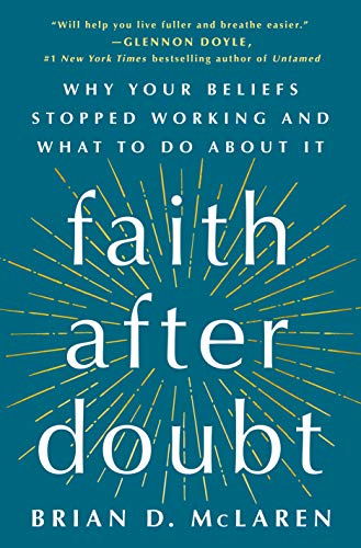 cover image Faith After Doubt: Why Your Beliefs Stopped Working and What to Do About It