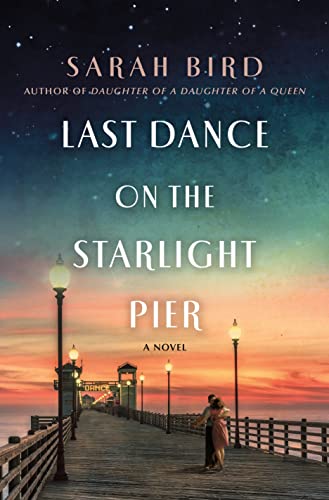 cover image Last Dance on the Starlight Pier: A Novel