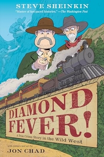 Diamond Fever! A True Crime Story in the Wild West
