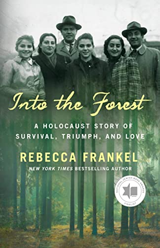 cover image Into the Forest: A Holocaust Story of Survival, Triumph, and Love