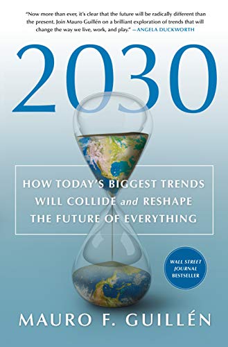 cover image 2030: How Today’s Biggest Trends Will Collide and Reshape the Future of Everything