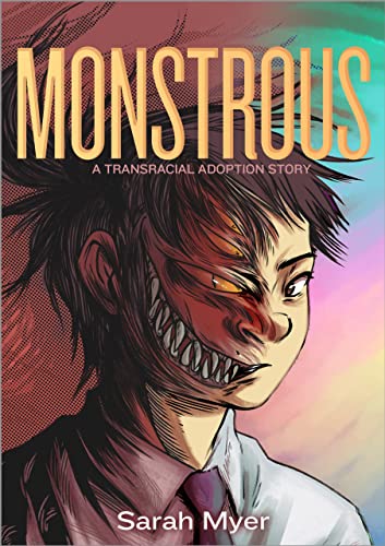 cover image Monstrous: A Transracial Adoption Story