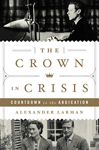 cover image The Crown in Crisis: Countdown to the Abdication